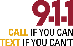 911 call if you can text if you can't