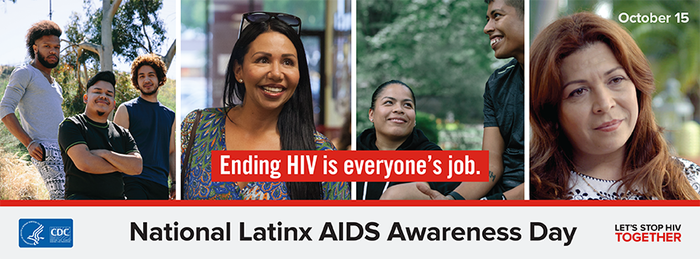 October 15 is National Latinx AIDS Awareness Day