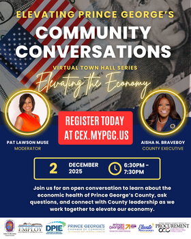 Elevating Prince George's Community Conversations: Elevating The Economy Flyer. Featuring County Executive Braveboy and Moderator Pat Lawson Muse. Additionally including logos from each of the participating agencies. 