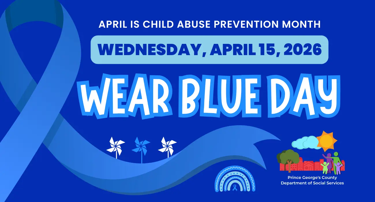 April is Child Abuse Prevention Month Wednesday, April 15, 2026, Wear Blue Day PGCDSS