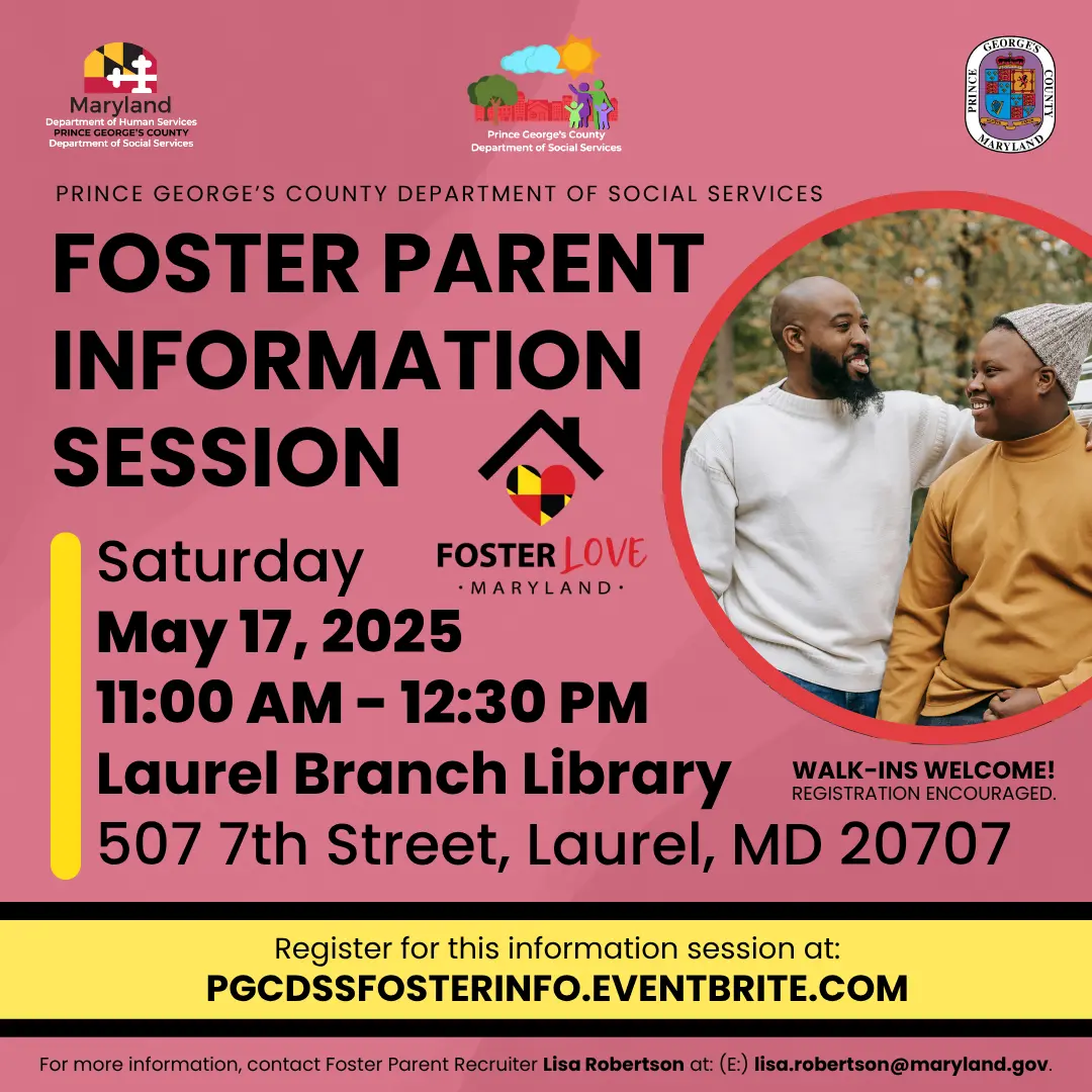 Photo of African American/Black Father and Son smiling next to text: Foster Parent Information Session Saturday, May 17, 2025, 11 AM to 12:30 PM, Laurel Branch Library