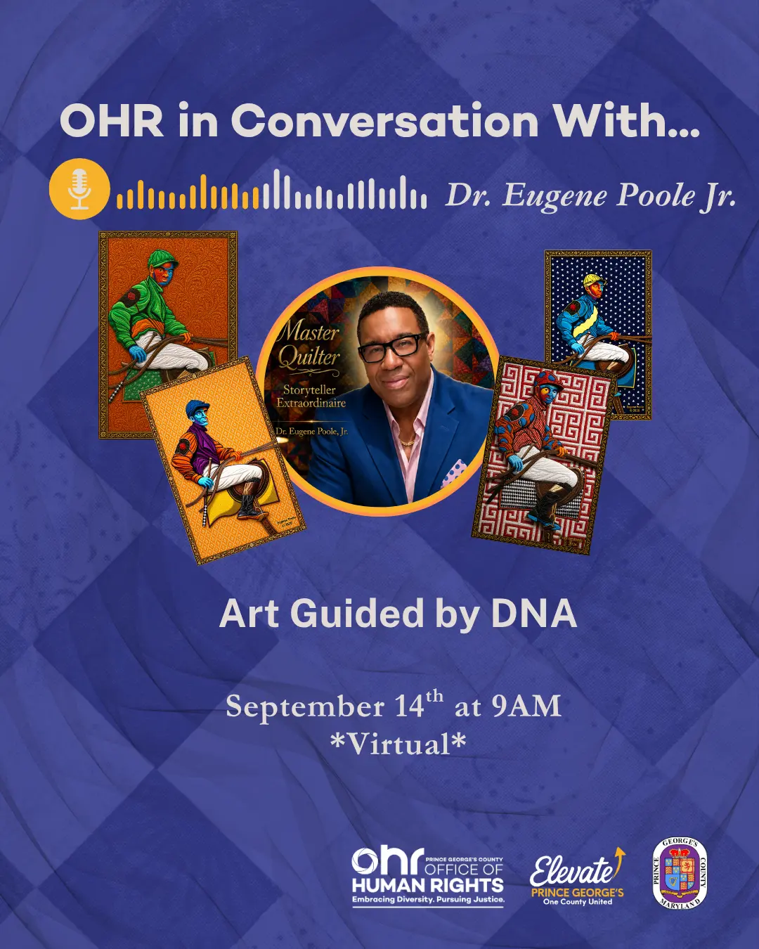 A dark blue flyer featuring images of four quilts, each quilt with a solid colored background and each featuring a different Black jockey. An image of Eugune Poole, a Black man with glasses, is in the middle of the quilts