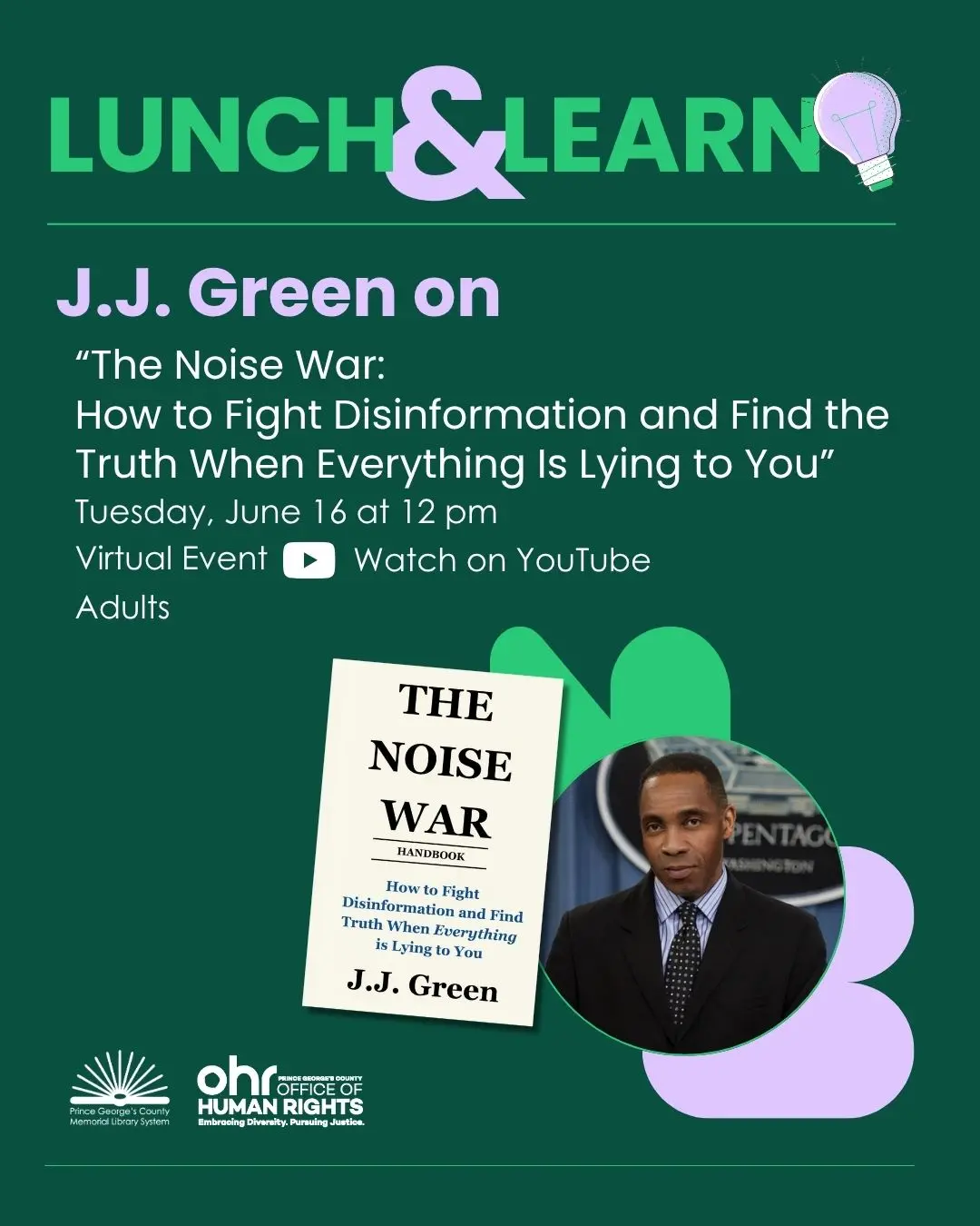 Green Lunch and Learn flyer featuring pale violet text advertising J.J. Green in conversation about his book "The Noise War," featuring an image of the author and the book jacket