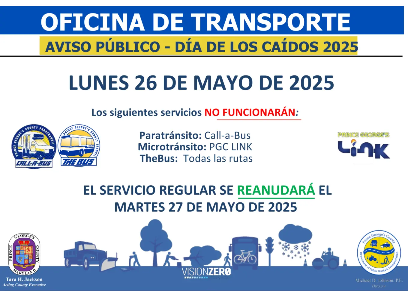 Servicios de Transporte Público del Condado de Prince George: TheBus, PGC Link y Call-A-Bus NO operarán el lunes 26 de mayo de 2025 debido al feriado del Día de los Caídos. El servicio regular se reanudará el martes 27 de mayo de 2025.