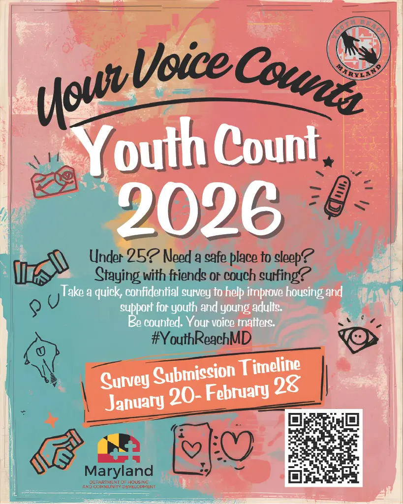 Colorful illustrated flyer reading “Your Voice Counts: Youth Count 2026.” Asks if under 25 and experiencing housing instability; invites taking a quick, confidential survey (Jan 20–Feb 28) to improve youth housing and support. Includes icons, QR code, Maryland DHCD logo, and #YouthReachMD.