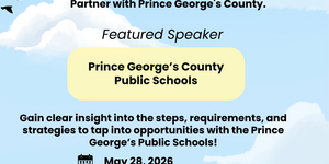 Spring Business Series Featuring Prince George's County Public Schools