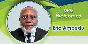 DPIE Welcomes Eric Ampedu, new Associate Director, photo of Eric on blue and green background