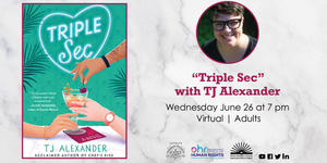 Triple Sec with TJ Alexander featuring book jacket image and author photo