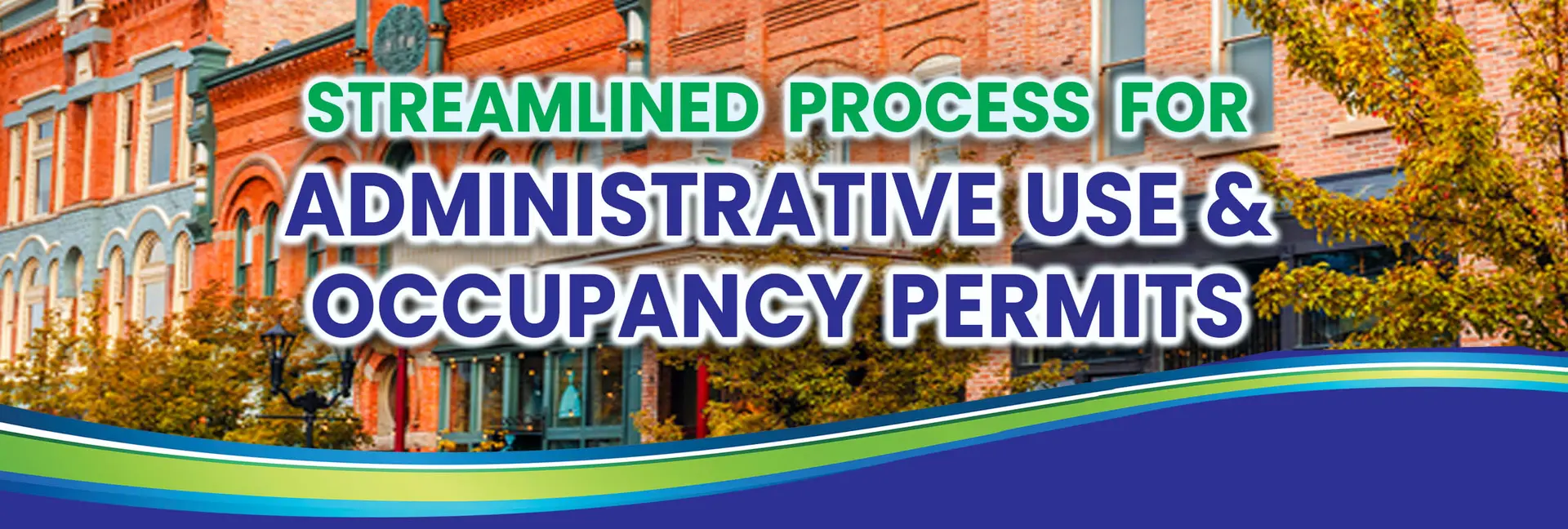 Administrative Use and Occupancy words with business mall photo in background, blue and green swish at bottom