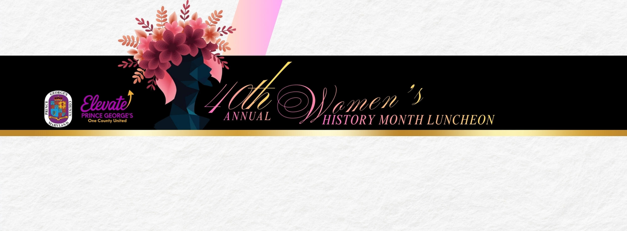 Prince George's County 40th Annual Women's History Month Luncheon