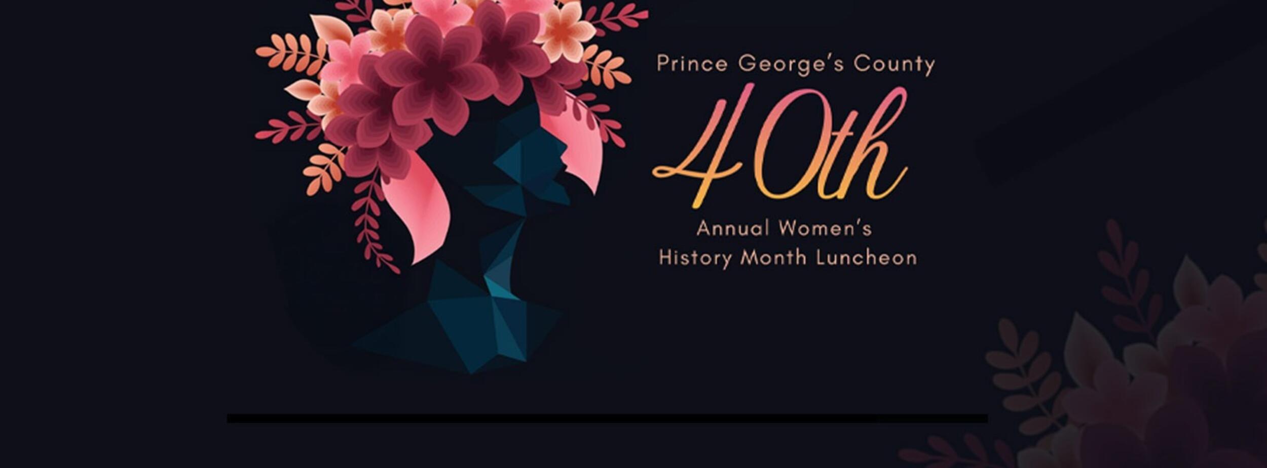 Prince George's County 40th Annual Women's History Month Luncheon